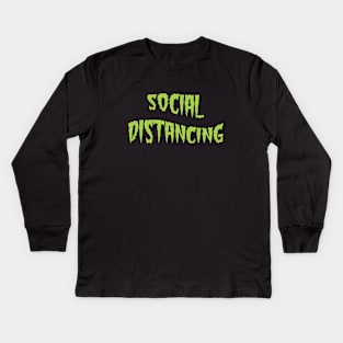 social distancing Kids Long Sleeve T-Shirt